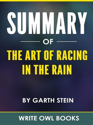 cover image of Summary of the Art of Racing In the Rain by Garth Stein
